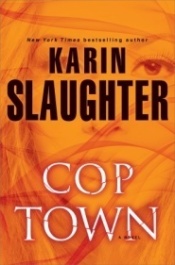 Cover, Cop Town by Karin Slaughter